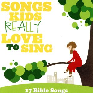 【輸入盤】Songs Kids...17 Bible Songs