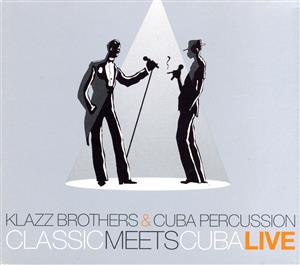 【輸入盤】Classic Meets Cuba - Live