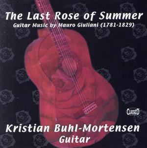 【輸入盤】Giuliani: Last Rose of Summer