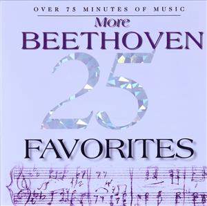 【輸入盤】25 More Beethoven Favorites