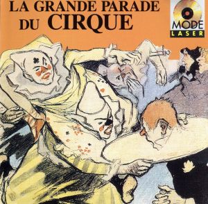 【輸入盤】La Grande Parade Du Cirque