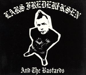 【輸入盤】Lars Frederiksen & The Bastards