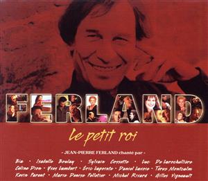 【輸入盤】Le Petit Roi-Jean-Pierre Ferland