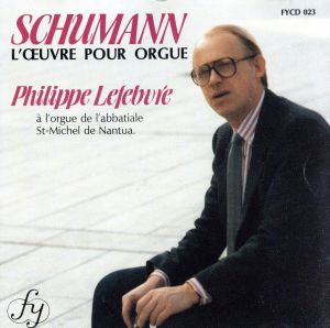 【輸入盤】Schumann;Organ Work