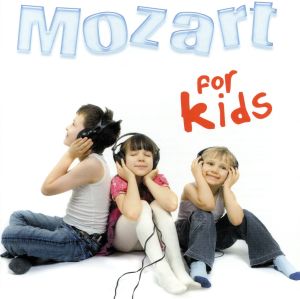 【輸入盤】Mozart for Kids