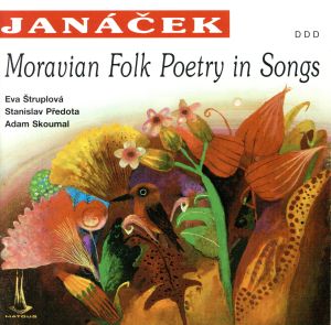 【輸入盤】Janacek: Moravian Folk Poetry In Songs