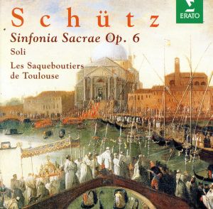 【輸入盤】Schetz: Sinfonia Sacrae Op.6