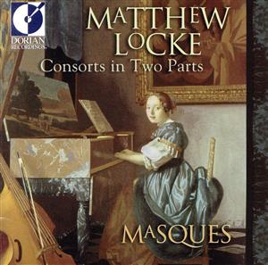 【輸入盤】Matthew Locke:Consorts in Two