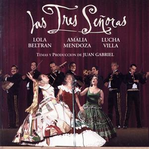 【輸入盤】Tres Senoras: Music of Juan Gabriel