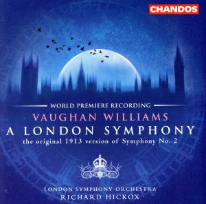 【輸入盤】Vaughan Williams:Symphony 2 London Symphony (Orig 1913 Version)