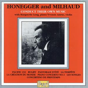 【輸入盤】Milhaud:Composer Conducts