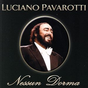 【輸入盤】Luciano Pavarotti: Nessun Dorma