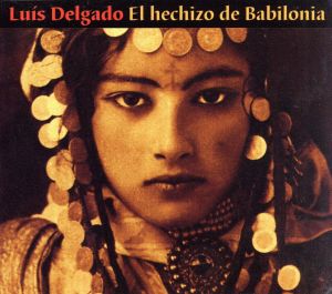 【輸入盤】El Hechizo De Babilonia