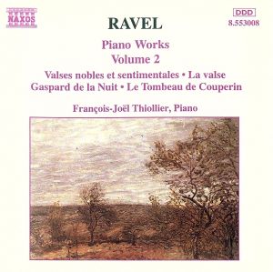 【輸入盤】Ravel : Piano Works - Vol. 2