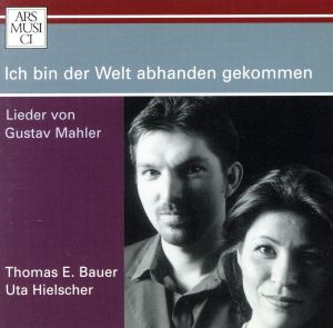 【輸入盤】Mahler: Ich bin der Welt abhanden gekommen