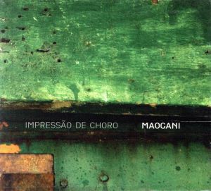 【輸入盤】Impressao De Choro