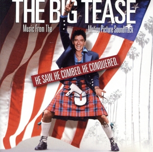 【輸入盤】The Big Tease:  Music from the Motion Picture Soundtrack