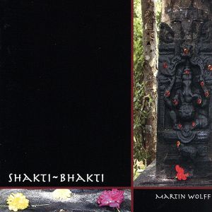 【輸入盤】Shakti-Bhakti