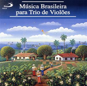 【輸入盤】Musica Brasileira Para Trio De