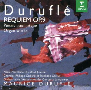 【輸入盤】Durufl？: Requiem/Organ Works