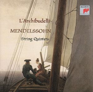 【輸入盤】Mendelssohn: String Quintet 1 & 2 / L'Archibudelli