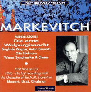 【輸入盤】Mendelssohn: Die Erste Walpurgisnacht 1946