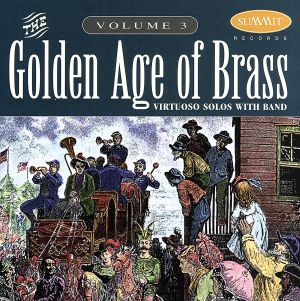 【輸入盤】Golden Age of Brass Vol. 3