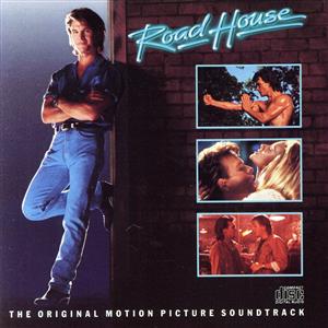 【輸入盤】Road House: The Original Motion Picture Soundtrack