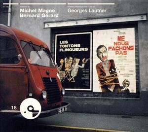 【輸入盤】Bandes originales des films de Georges Lautner (Les tontons flingueurs / Ne nous fachons pas / Les Borbouzes / Le Monocle rit jaune / La grande sauterelle / Galia)