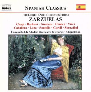 【輸入盤】Preludes & Choruses from Zarzuelas