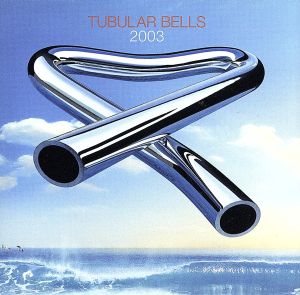 【輸入盤】Tubular Bells 2003