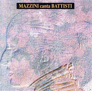 【輸入盤】Mazzini Canta Batt