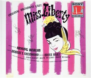 【輸入盤】Miss Liberty (1949 Original Broadway Cast)