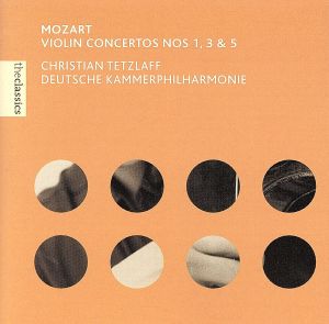 【輸入盤】Mozart: Violin Concertos 1,3,5