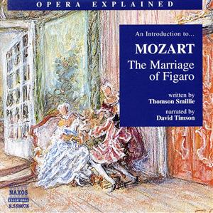 【輸入盤】Opera Explained: Marriage of Figaro