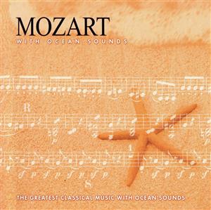 【輸入盤】Mozart With Ocean Sounds