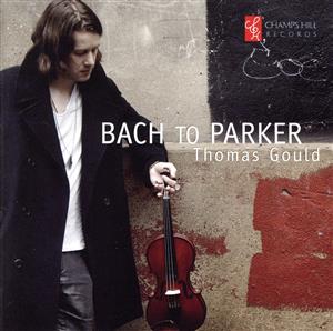 【輸入盤】Various: Bach to Parker