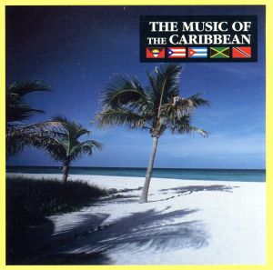 【輸入盤】Music of the Caribbean