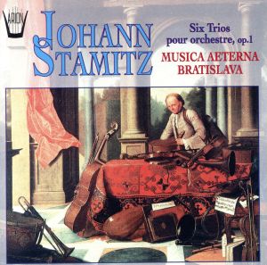 【輸入盤】Stamitz: Six Trios for Orch