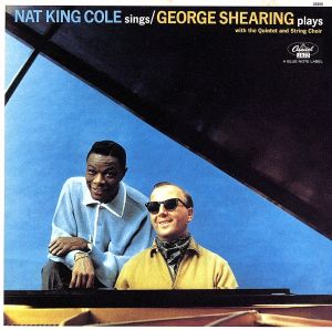 【輸入盤】Nat King Cole Sings George Shearing Plays