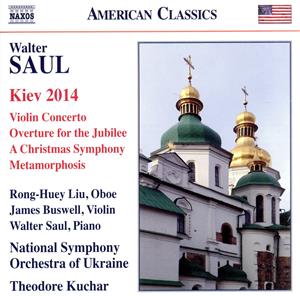 【輸入盤】SAUL/ KIEV 2014/VIOLINKONZERT/METAMORPHOSIS