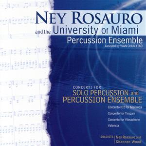 【輸入盤】Ney Rosauro & the University of Miami Percussion E