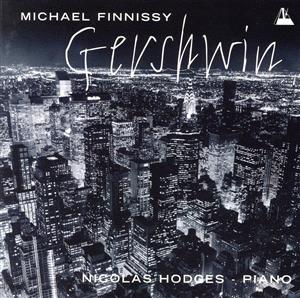 【輸入盤】Finnissy: Gershwin