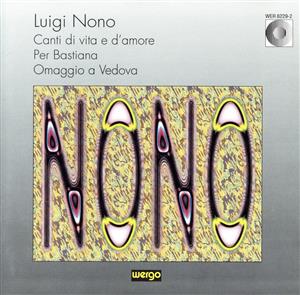 【輸入盤】Nono:Canti Di Vita E D'amor