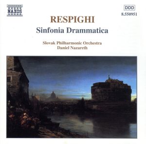 【輸入盤】Respighi: Sinfonia Drammatica