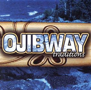 【輸入盤】Ojibway Traditions