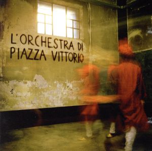 【輸入盤】L'Orchestra Di Piazza Vittorio