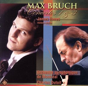 【輸入盤】Max Bruch: Concertos for Violin and Orchestra Nos. 1 and 3