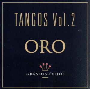 【輸入盤】Vol. 2-Oro: Tangos