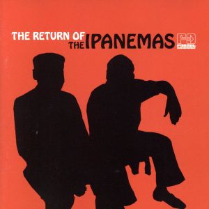 【輸入盤】Return of the Ipanemas